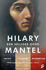 Titel: Een veiliger oord Auteur: Hilary Mantel Nederlandse vertaling: Ine Willems