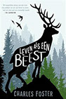 Titel: Leven als een beest Auteur: Charles Foster Nederlandse vertaling: Ine Willems